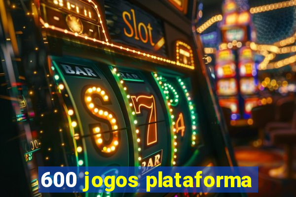 600 jogos plataforma